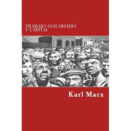 Trabajo Asalariado y Capital (Spanish Edition)