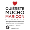 Quiérete Mucho, Maricón / Love Yourself a Lot Fagot
