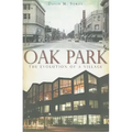 Oak Park:: The Evolution of a Village
