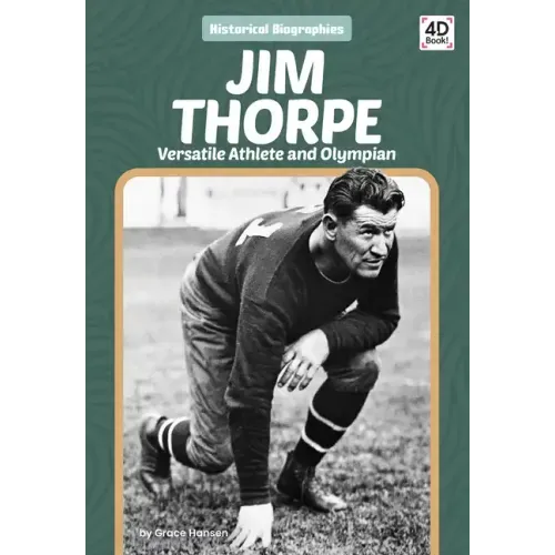 Jim Thorpe: Versatile Athlete and Olympian: Versatile Athlete and Olympian