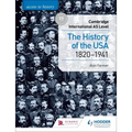 Access to History for Cambridge International as Level: The History of the USA 1820-1941: Hodder Education Group