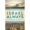 Israel Always: Experiencing God's Pursuit of You Through His Chosen People