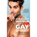 Why Straight Woment Love Gay Romance