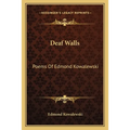 Deaf Walls: Poems of Edmond Kowalewski