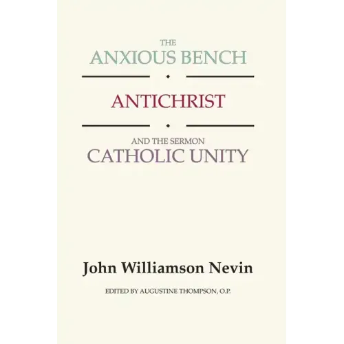The Anxious Bench, Antichrist and the Sermon Catholic Unity