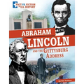 Abraham Lincoln and the Gettysburg Address: Separating Fact from Fiction