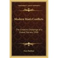 Modern Man's Conflicts: The Creative Challenge of a Global Society 1948
