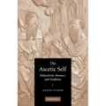 The Ascetic Self: Subjectivity, Memory and Tradition
