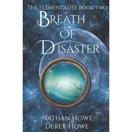 Breath of Disaster: Elementalist Book 2