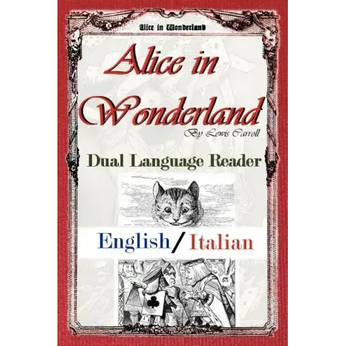 Alice in Wonderland: Dual Language Reader (English/Italian)