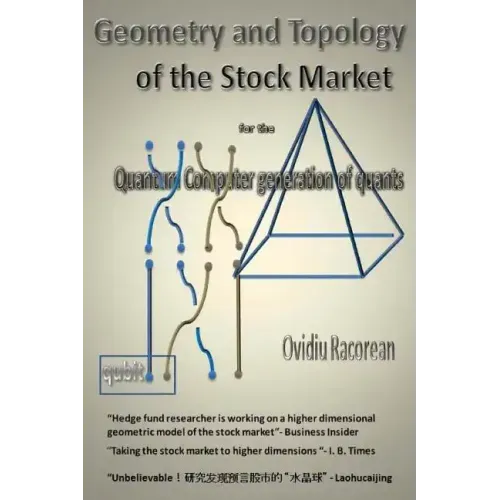 Geometry and Topology of the Stock Market: for the Quantum Computer Generation of Quants