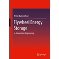 Flywheel Energy Storage: In Automotive Engineering