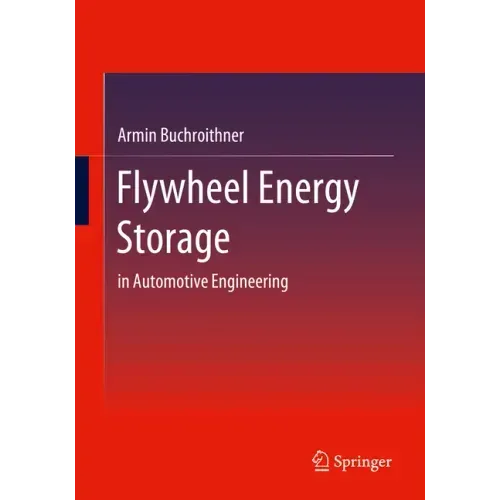 Flywheel Energy Storage: In Automotive Engineering