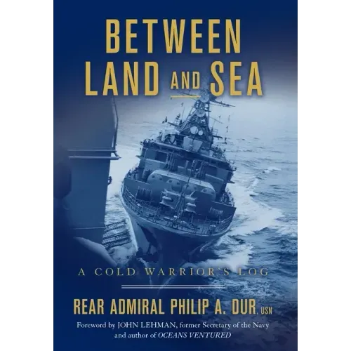 Between Land and Sea: A Cold Warrior's Log