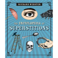 The Encyclopedia of Superstitions