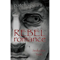 Rebel Romance: Seductive Truth