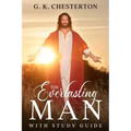 The Everlasting Man: With Study Guide