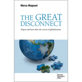 The Great Disconnect: Hopes and Fears After the Excess of Globalization