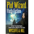 Plot Wizard Flash Fiction: A "Genie" For Creating Original Content Structure in Minutes for Short Stories