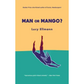 Man or Mango?: A Lament