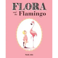 Flora and the Flamingo