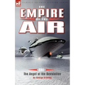 The Empire of the Air: 1-The Angel of the Revolution