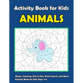 Activity Book For Kids Animals: : Fun Animals Theme Activities for Kids. Coloring Pages, Color by Number, Count the number, Trace Lines and Numbers, F