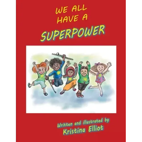We All Have a Superpower