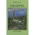 The Masters' Secrets of Crappie Fishing