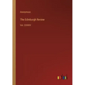The Edinburgh Review: Vol. CXXXIV