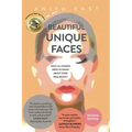 Beautiful Unique Faces: What All Women Need to Know About Their Real Beauty
