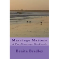 Marriage Matters: A Pre-Marriage Workbook