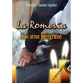 La Romería: Los otros peregrinos