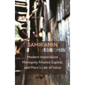 Modern Imperialism, Monopoly Finance Capital, and Marx's Law of Value: Monopoly Capital and Marx's Law of Value