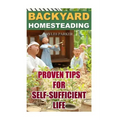 Backyard Homesteading: Proven Tips For Self-Sufficient Life