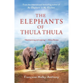 The Elephants of Thula Thula