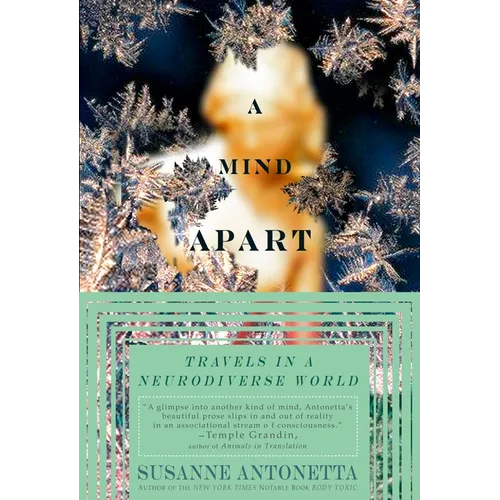 A Mind Apart: Travels in a Neurodiverse World