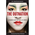 The Outnation: A Search for the Soul of Japan