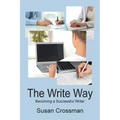 The Write Way: Becoming a Succcessful Writer