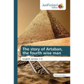 The story of Artaban, the fourth wise man