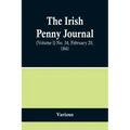 The Irish Penny Journal, (Volume I) No. 34, February 20, 1841
