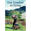 Our Comfort in Dying