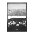 Photography as Critical Practice: Notes on Otherness