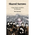 Shared Sorrows: A Gypsy Family Remembers the Holocaust