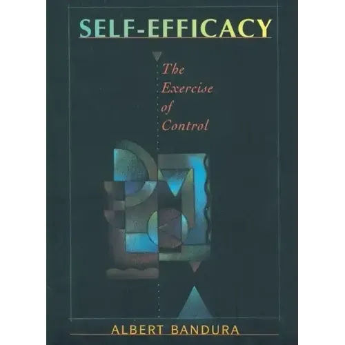 Self-Efficacy: The Exercise of Control