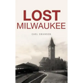 Lost Milwaukee