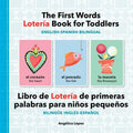 The First Words Lotería Book for Toddlers English-Spanish Bilingual: Libro de Lotería de Primeras Palabras Para Niños Pequeños Bilingüe Inglés-Español