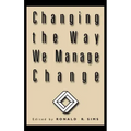 Changing the Way We Manage Change