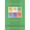 Buddhist Psychology: The Foundation of Buddhist Thought, Volume 3
