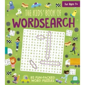 The Kids' Book of Wordsearch: 82 Fun-Packed Word Puzzles